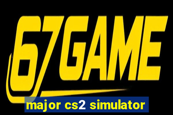 major cs2 simulator